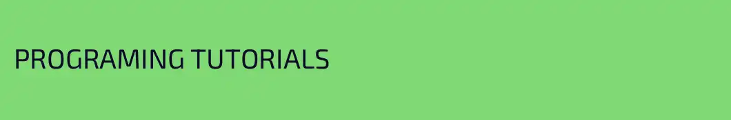 PROGRAMING TUTORIALS